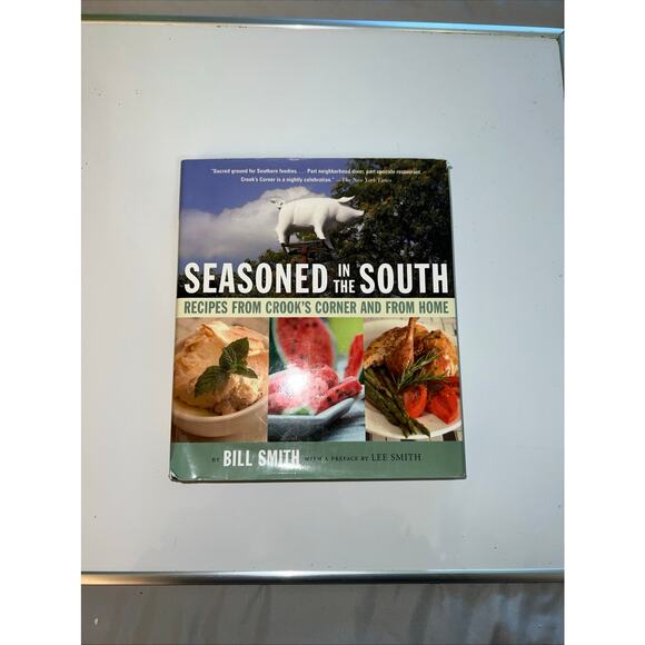 Seasoned in the South Cookbook by Bill Smith Crooks Corner Recipes Southern - Picture 1 of 2